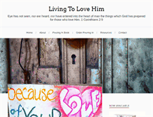 Tablet Screenshot of livingtolovehim.com